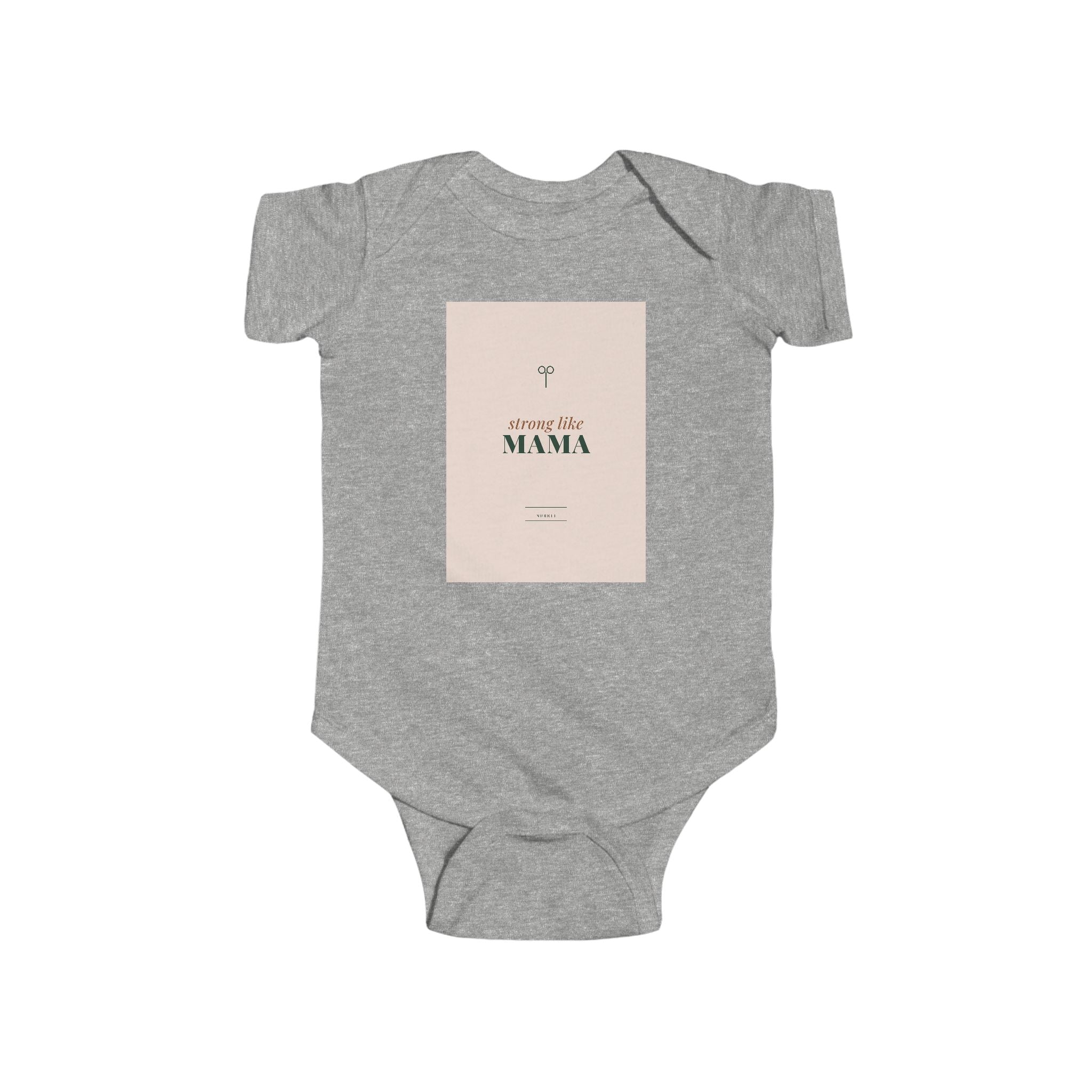 Strong Like Mama Infant Bodysuit