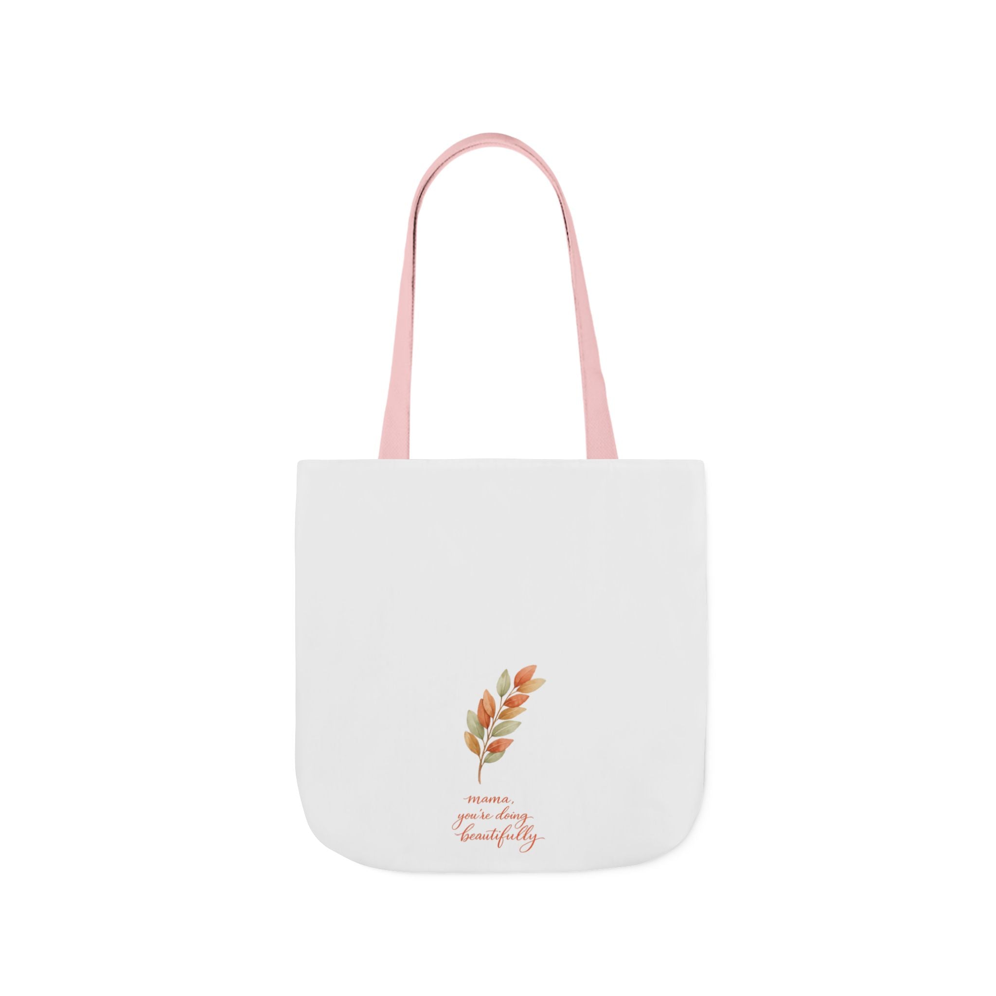 Mama You're Doing Beautifully Tote Bag