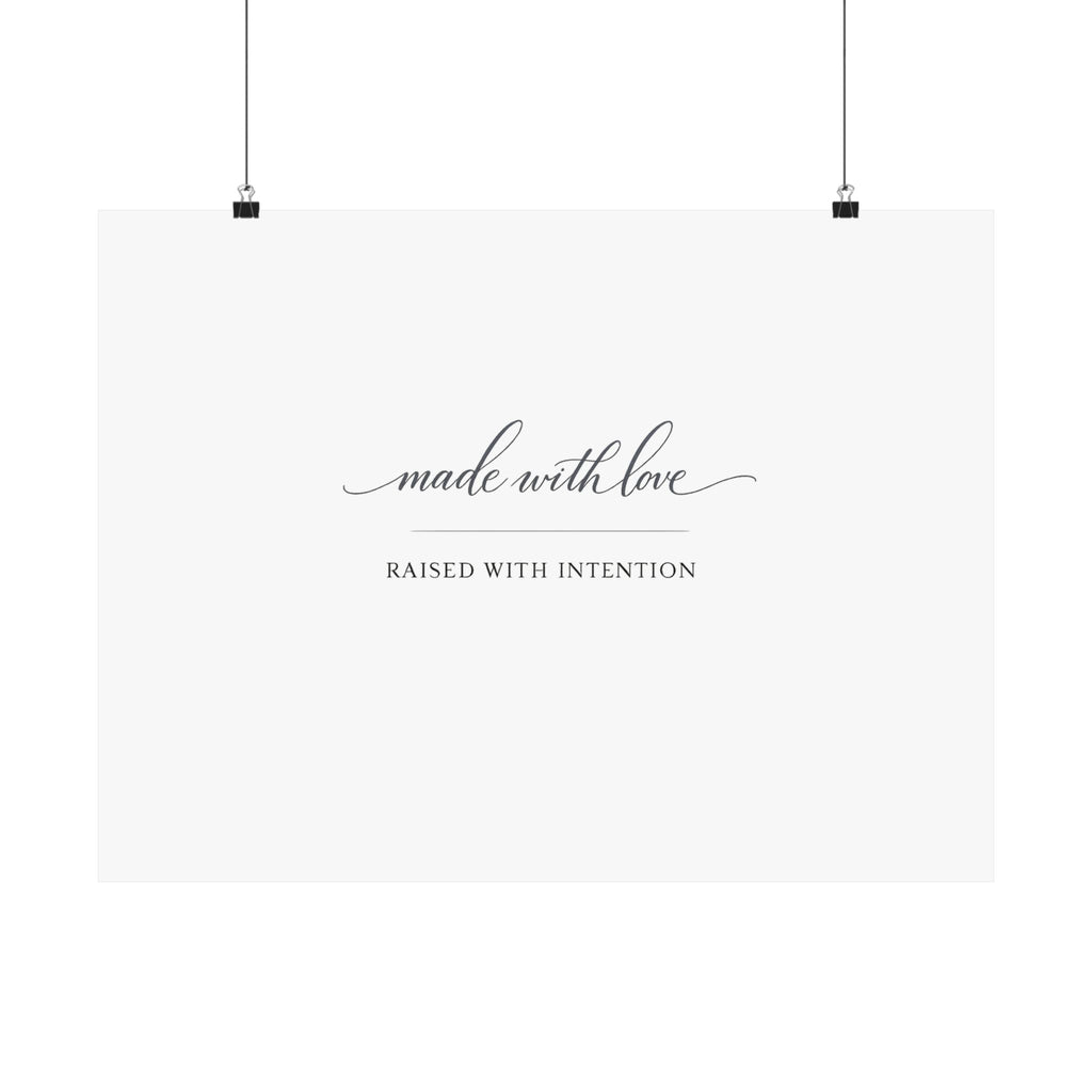 Made With Love, Raised With Intention Art Print