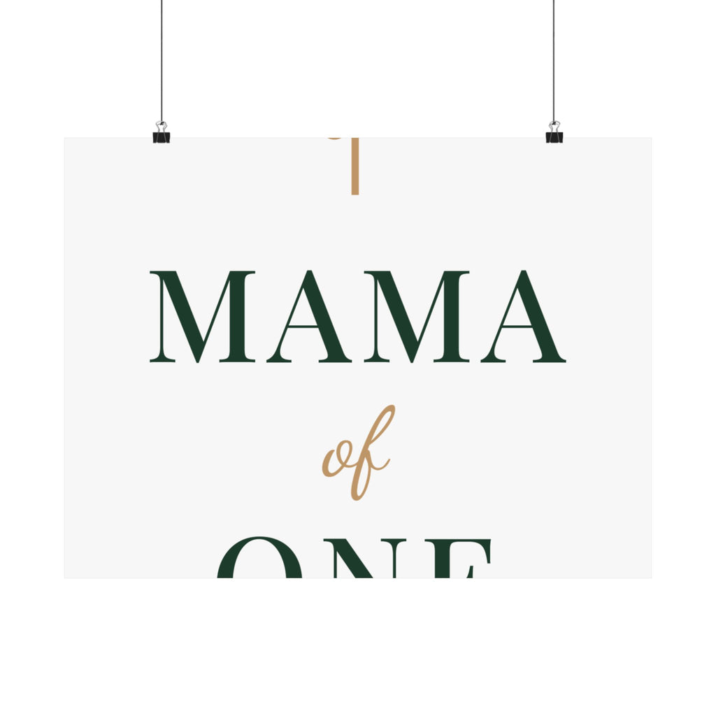Mama of one Art Print