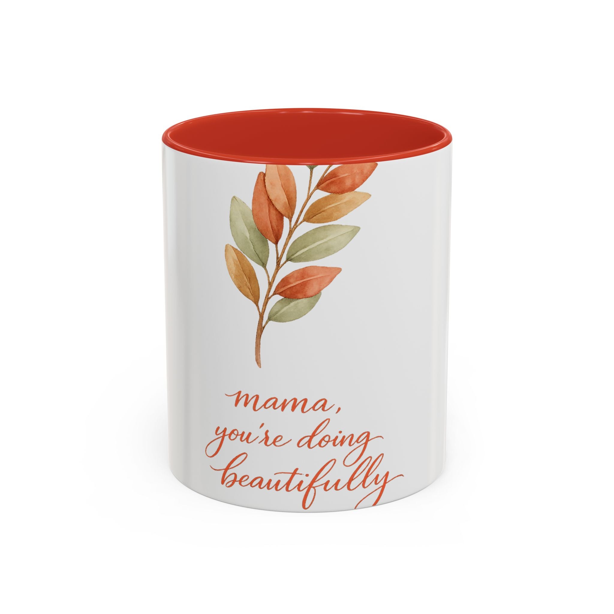 Mama You're Doing Beautifully Mug