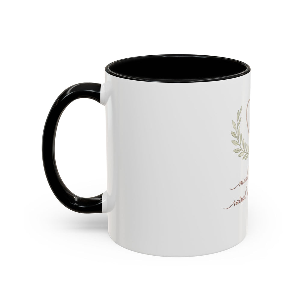 Made with Love Raised with Intention Mug