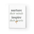 Nurture their minds, inspire their hearts Journal