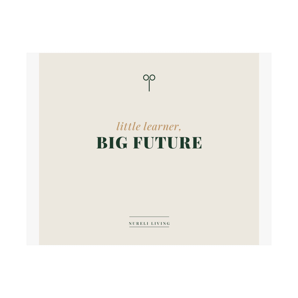 Little Learner Big Future Art Print