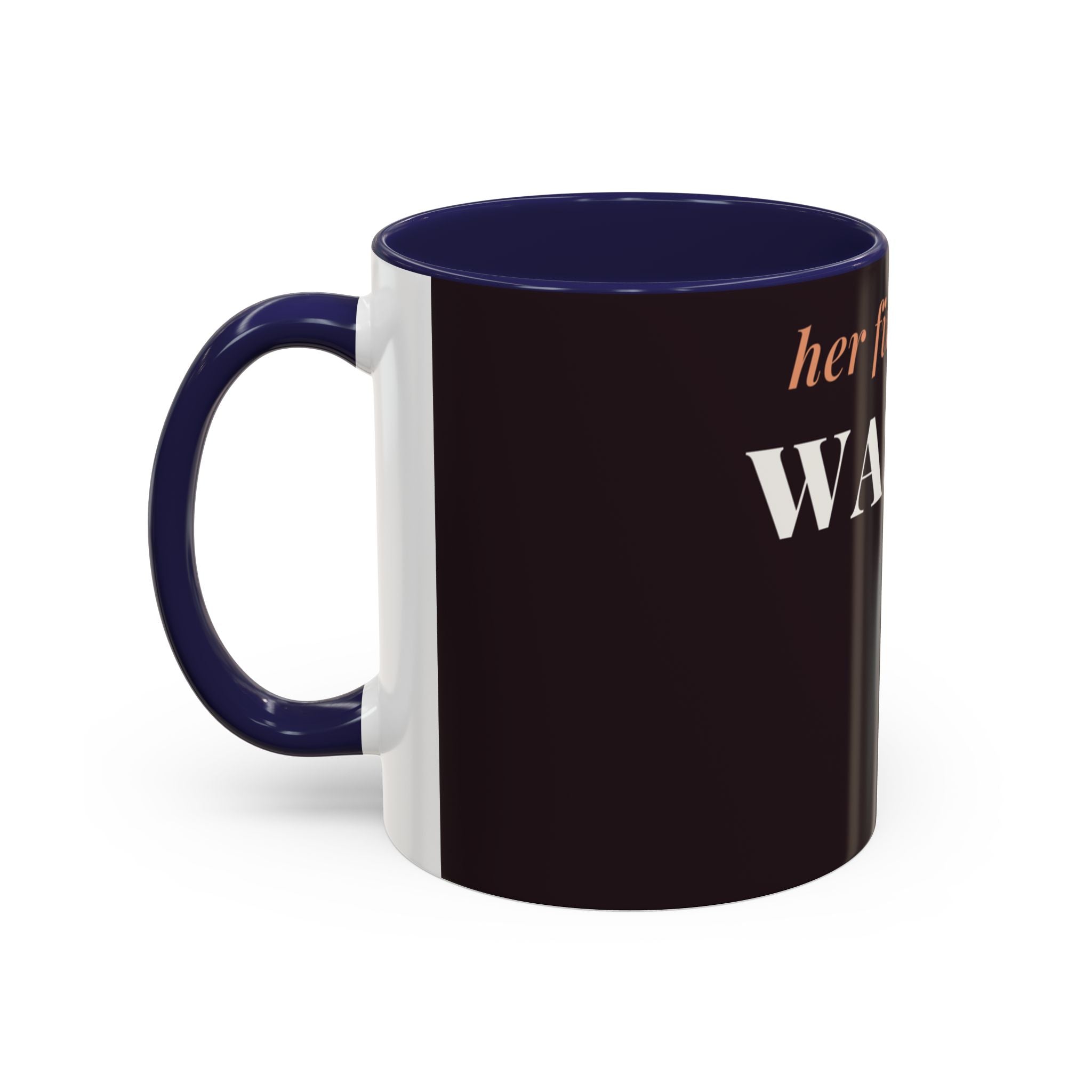 Her First Home Was Me Coffee Mug (11oz/15oz)