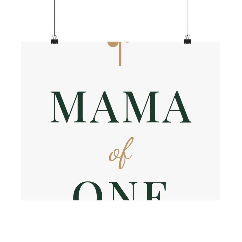 Mama of one Art Print