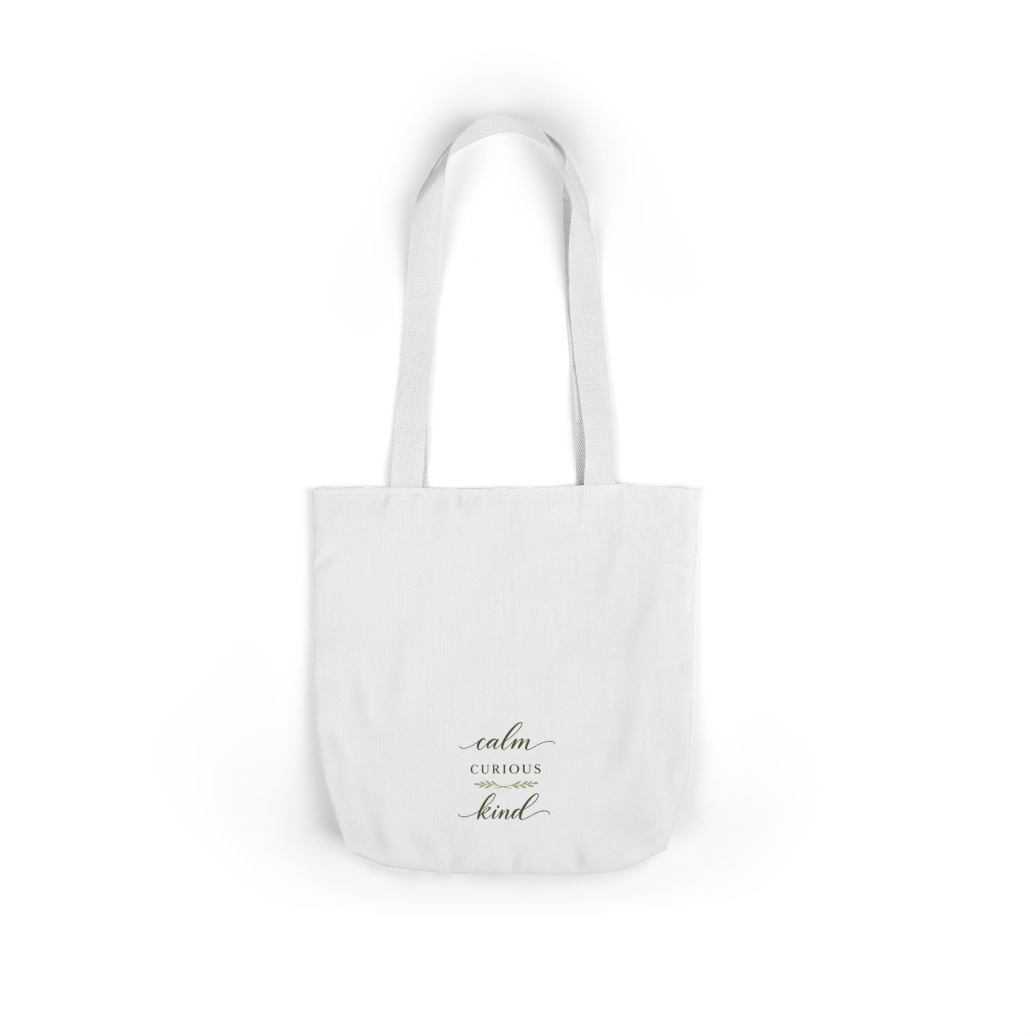 Calm, Curious, Kind Tote Bag