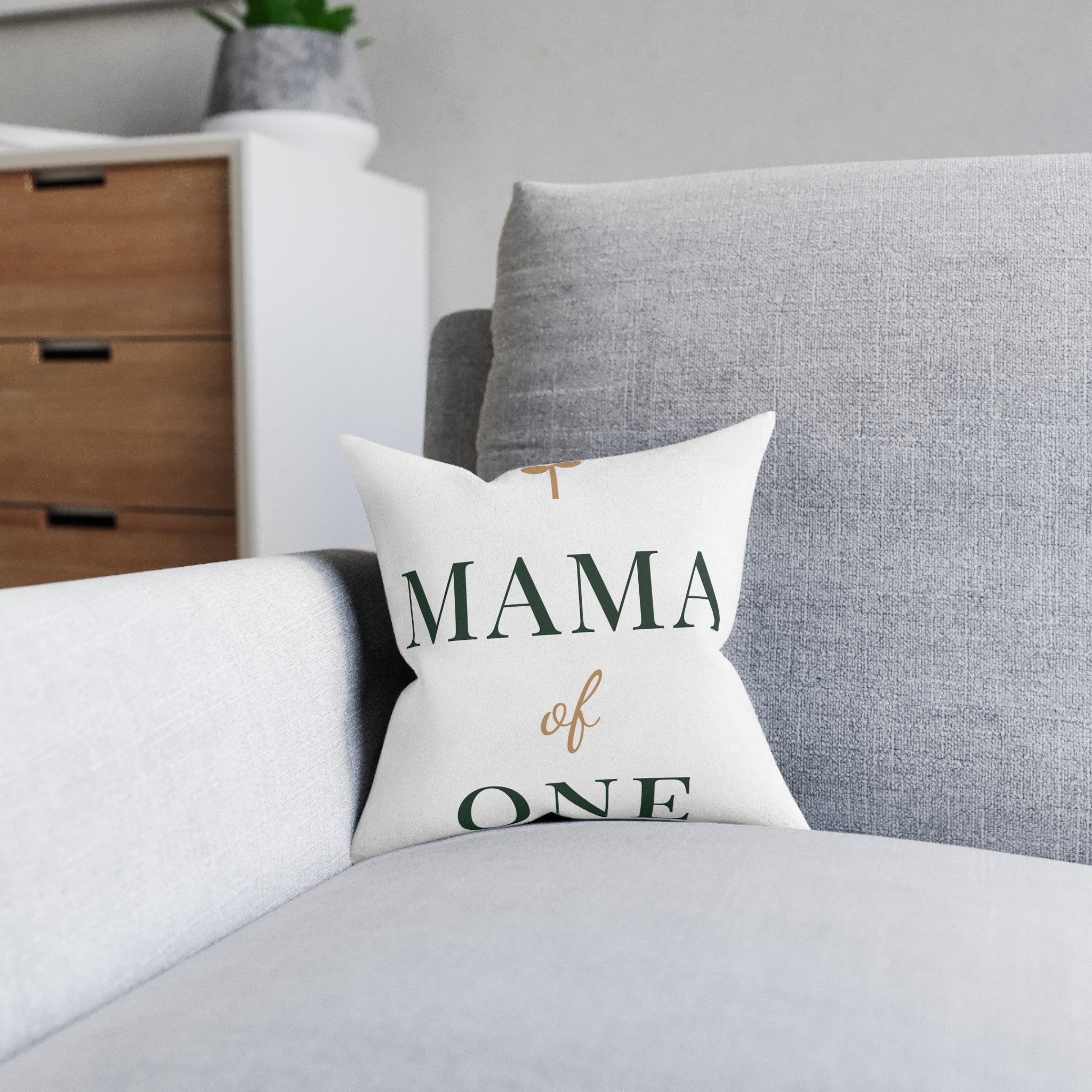 Mama of one Pillow