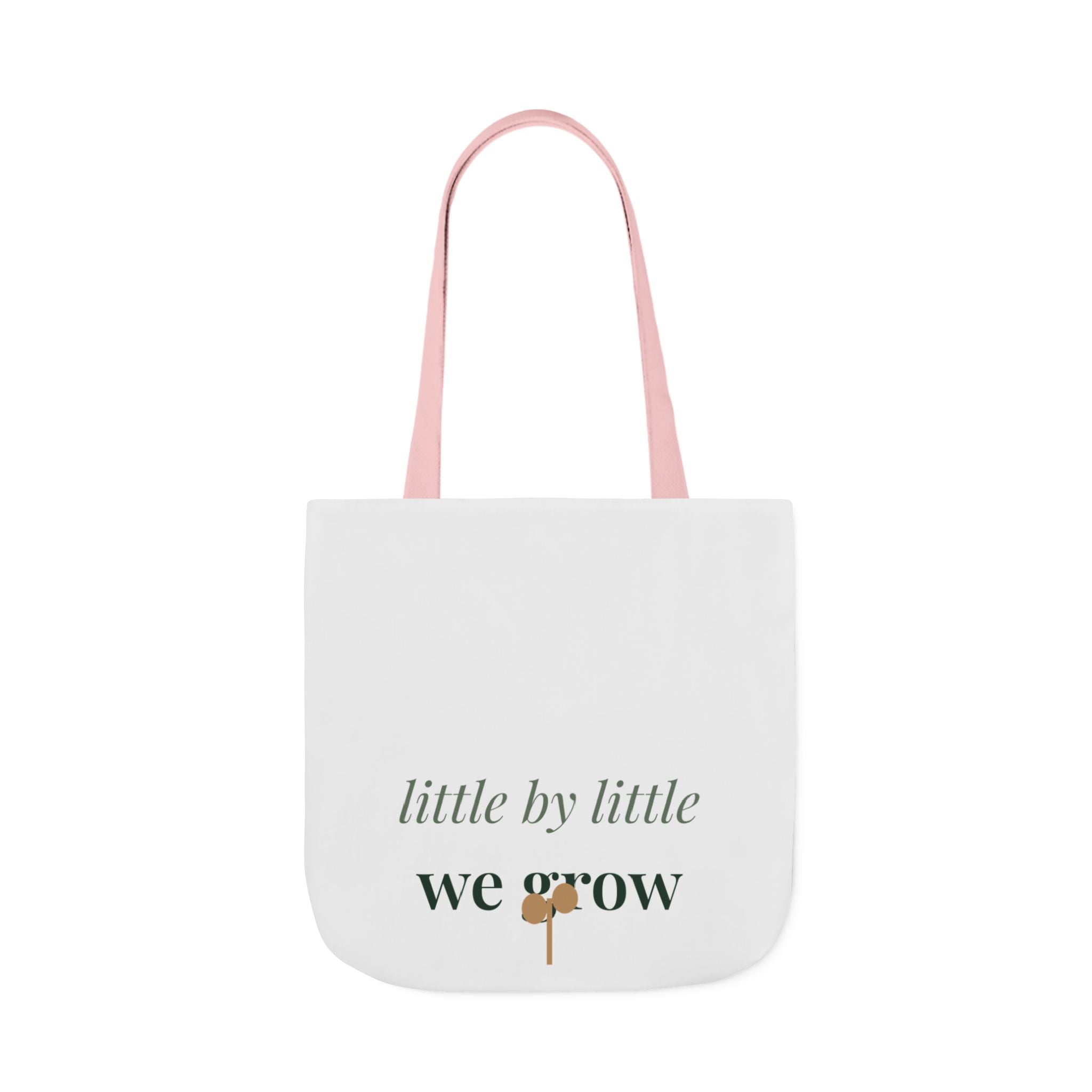 Little by little we grow Tote