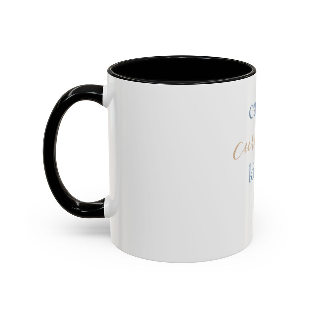 Calm. Curious. Kind. Mug