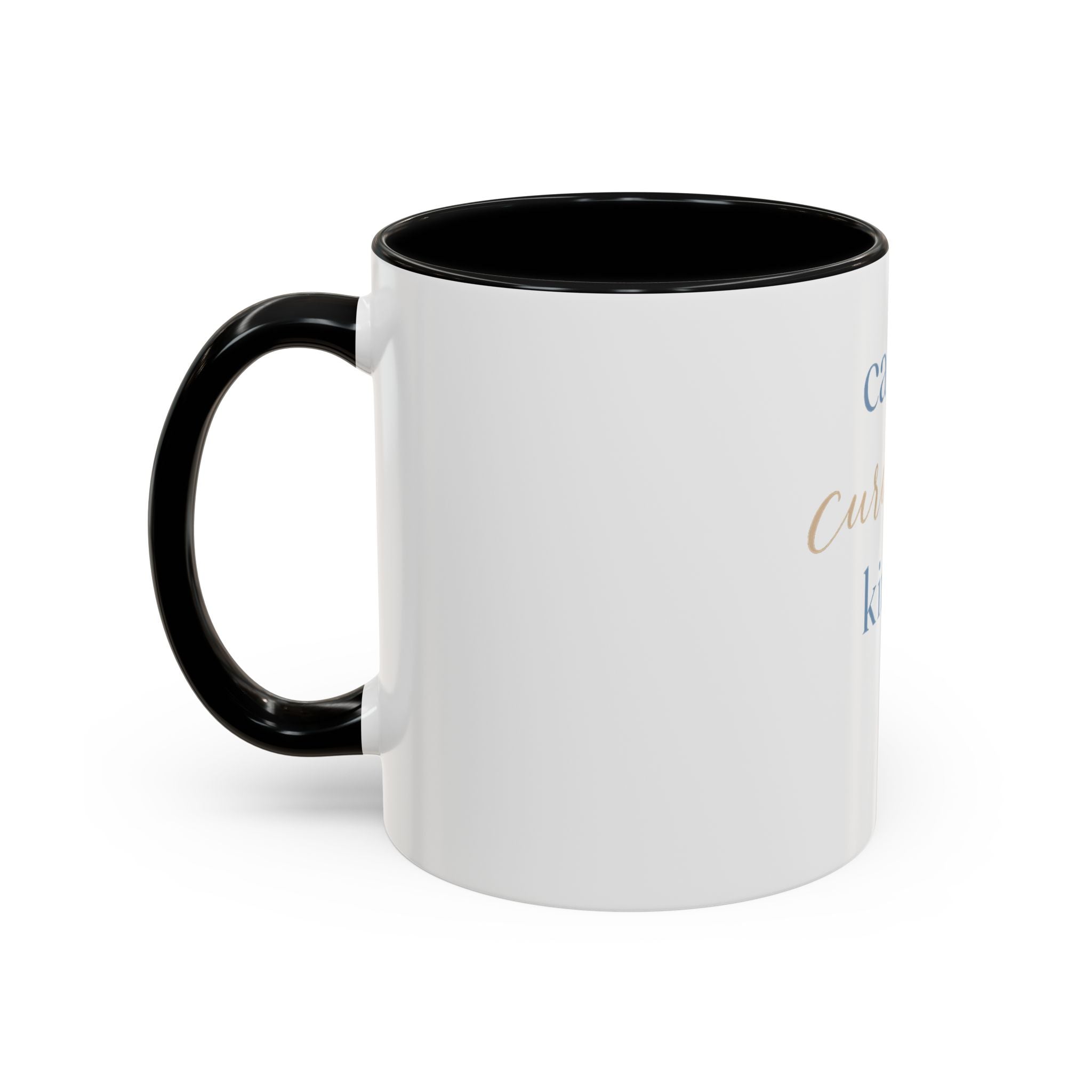 Calm. Curious. Kind. Mug