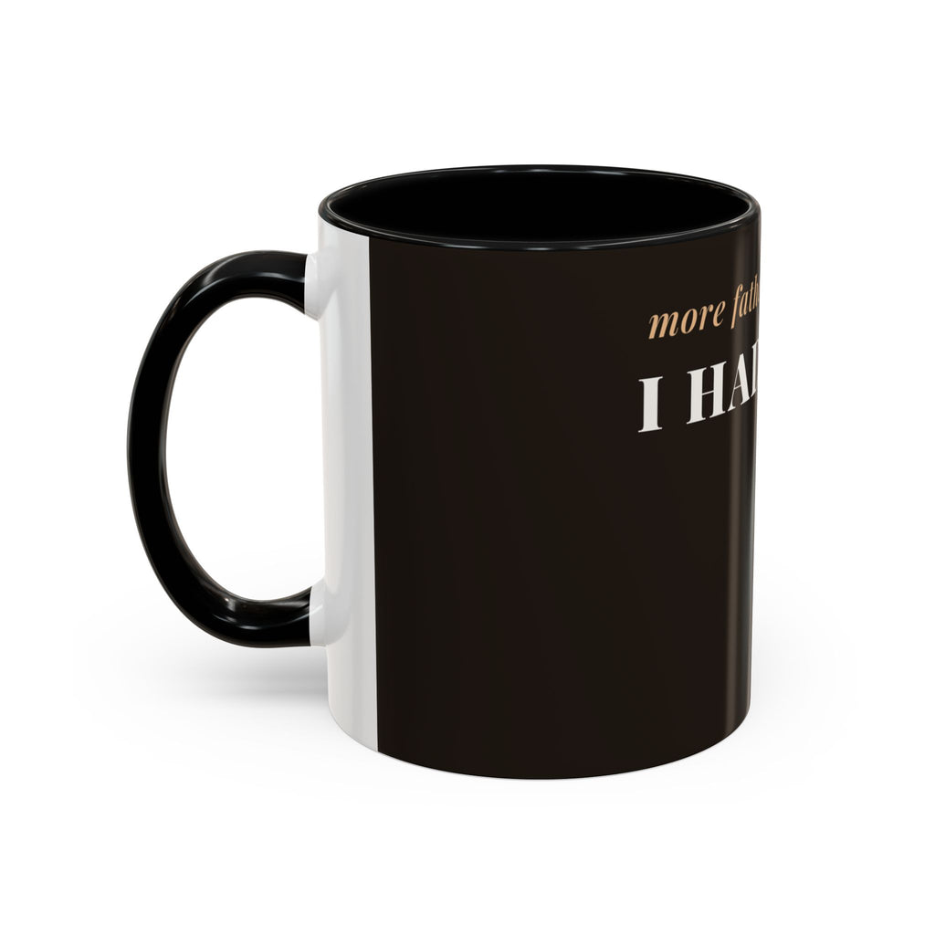 More Father Than I Knew Coffee Mug (11oz/15oz)