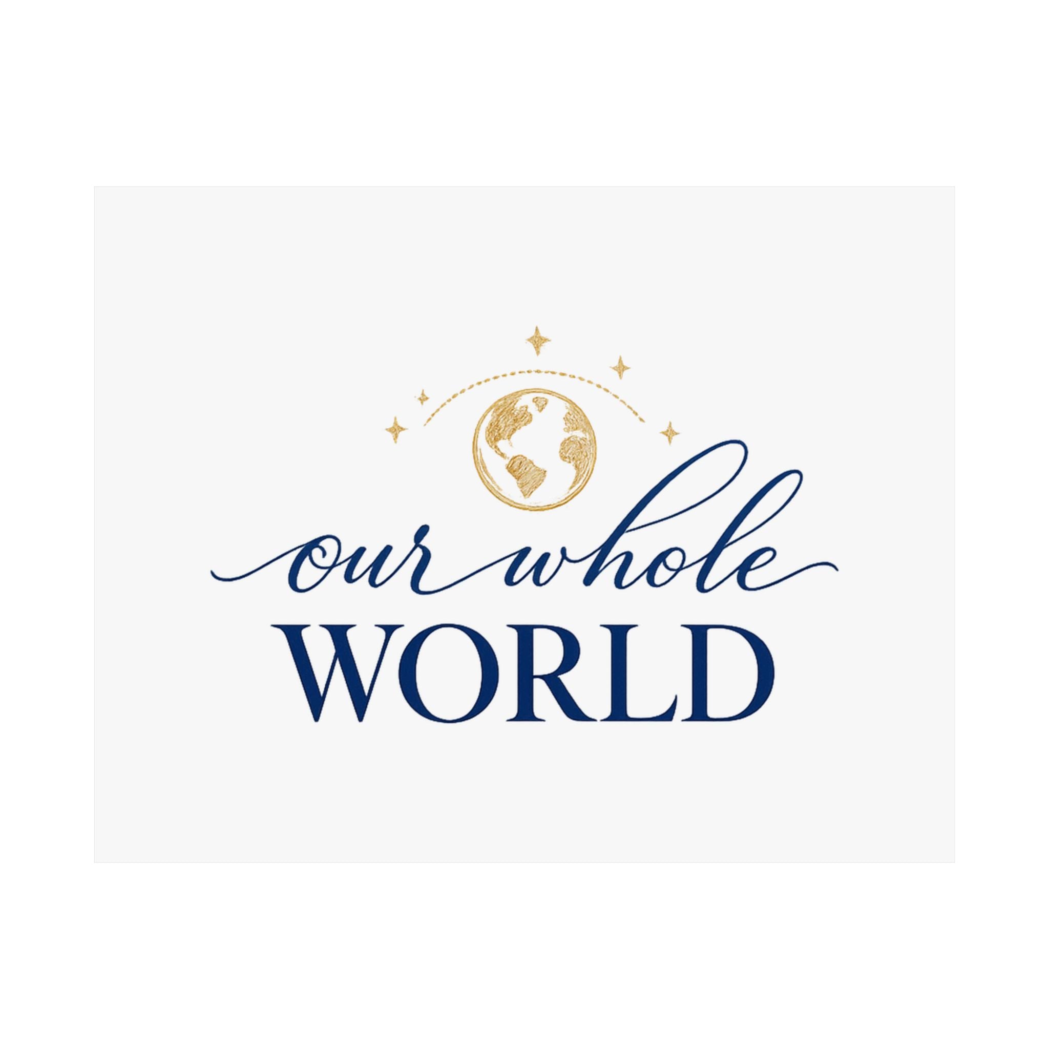 Our Whole World Art Print