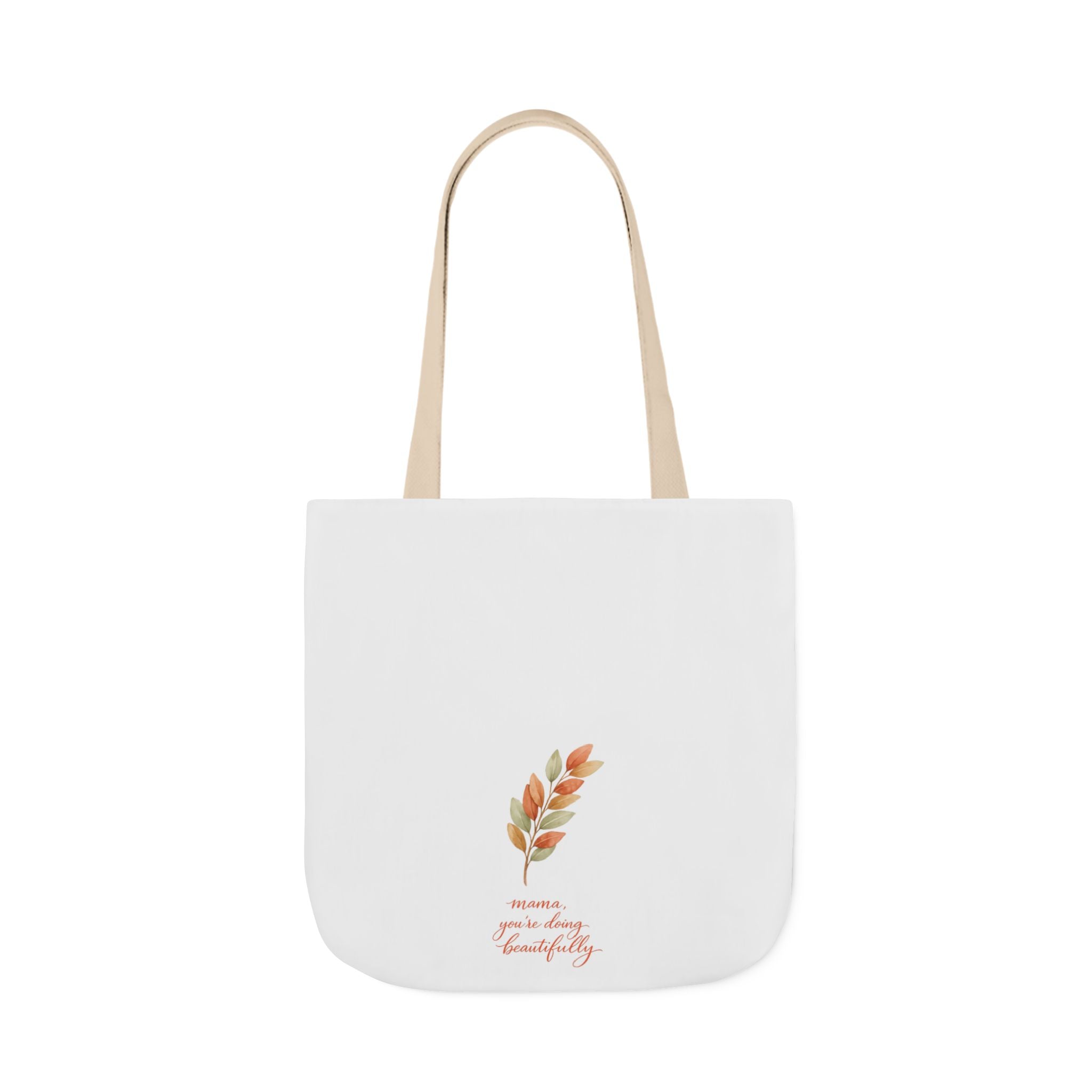 Mama You're Doing Beautifully Tote Bag