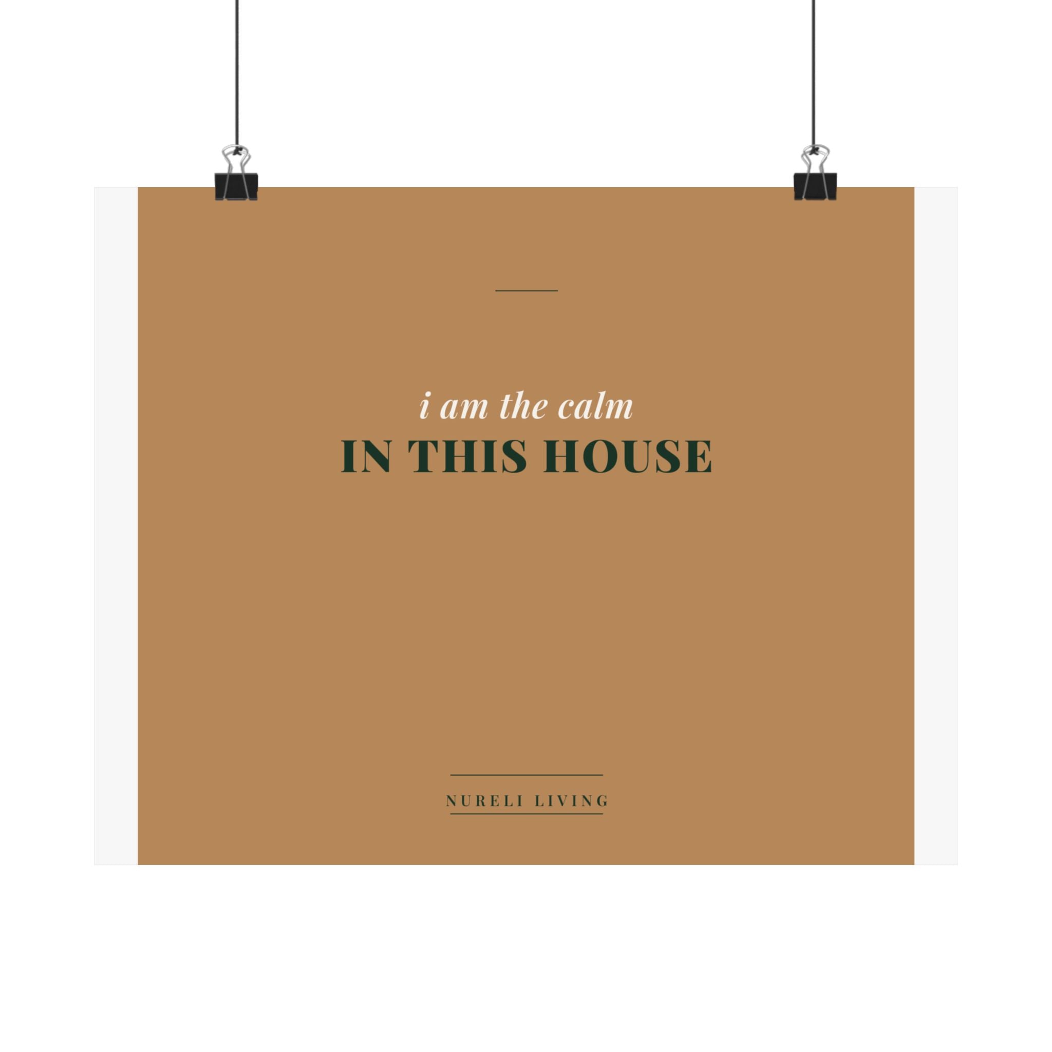 The Calm In This House Art Print