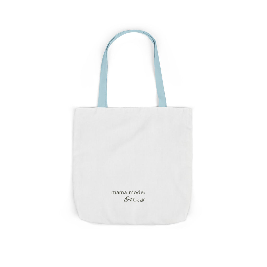 Mama Mode: ON Tote Bag