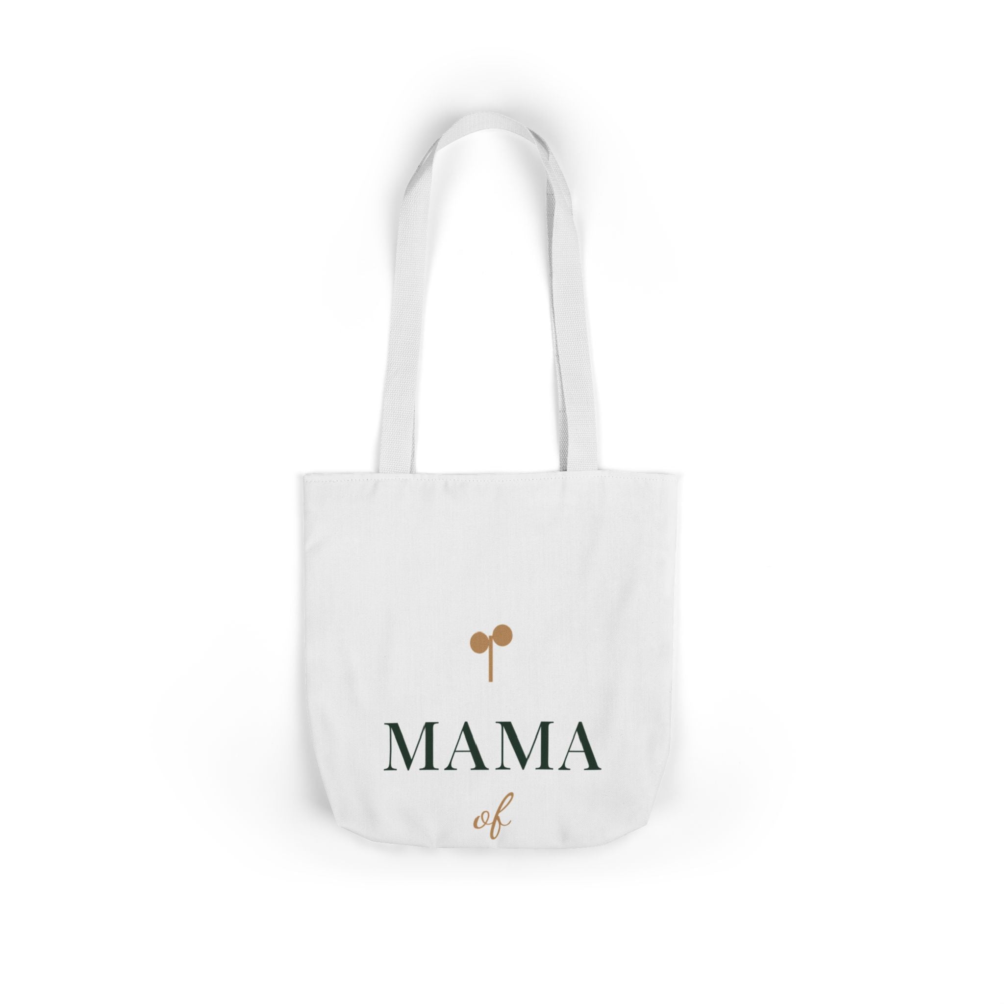Mama of one Tote