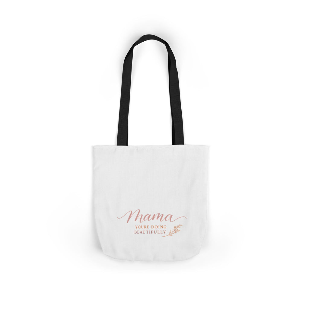 Mama, You're Doing Beautifully Tote Bag