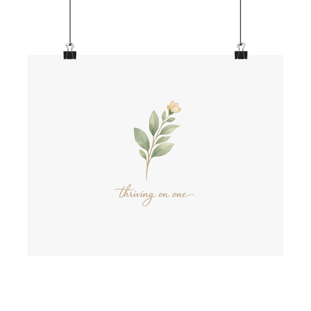 Thriving on One Art Print