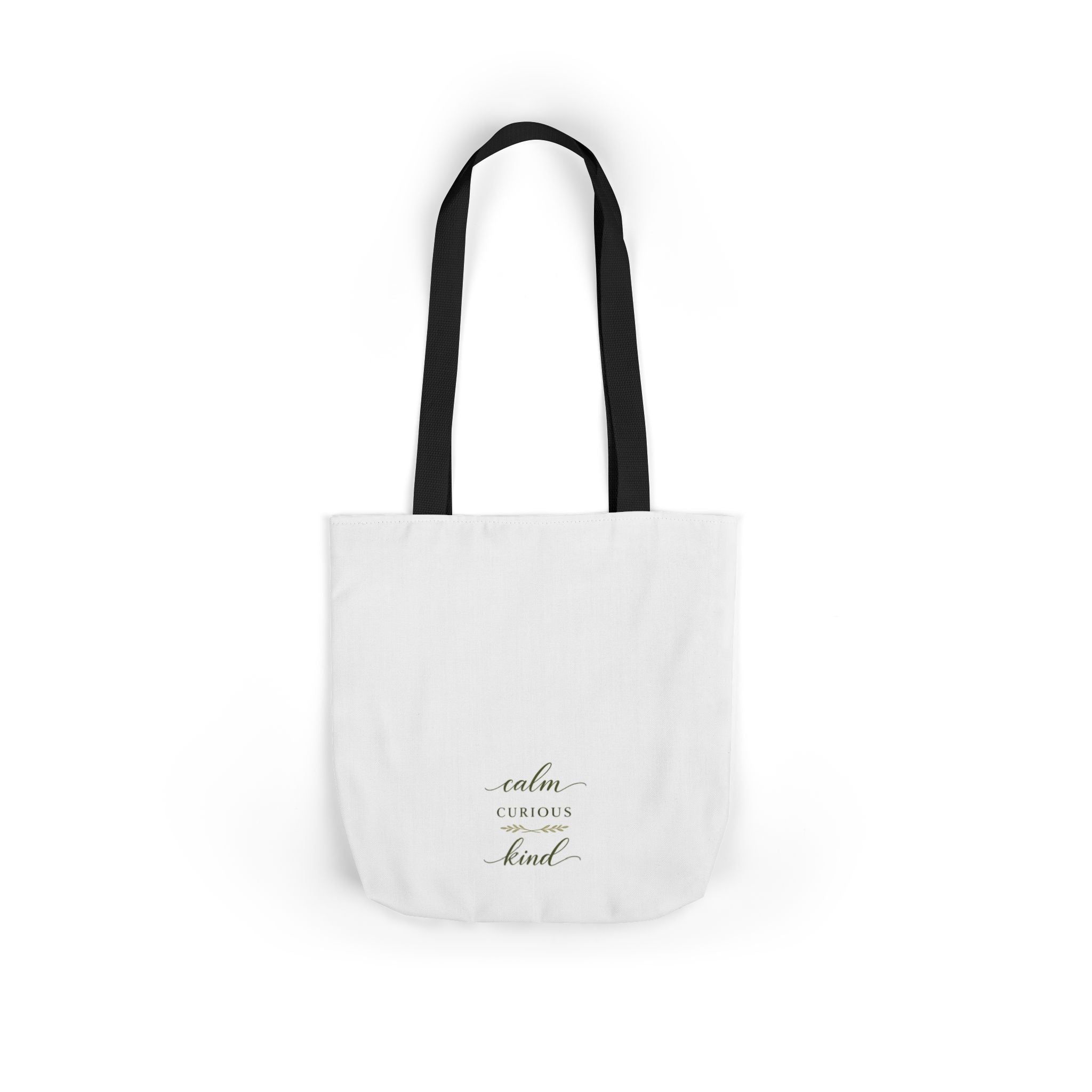 Calm, Curious, Kind Tote Bag