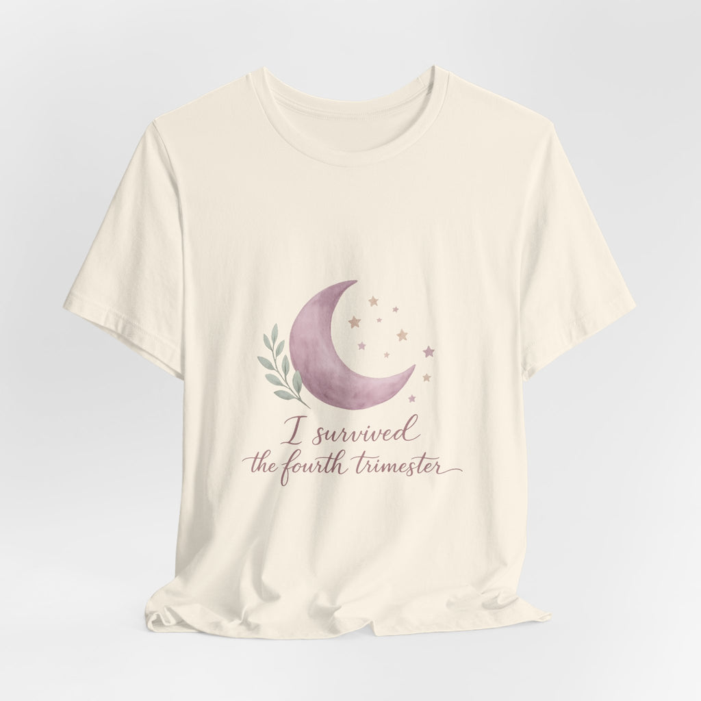 I Survived the Fourth Trimester Tee