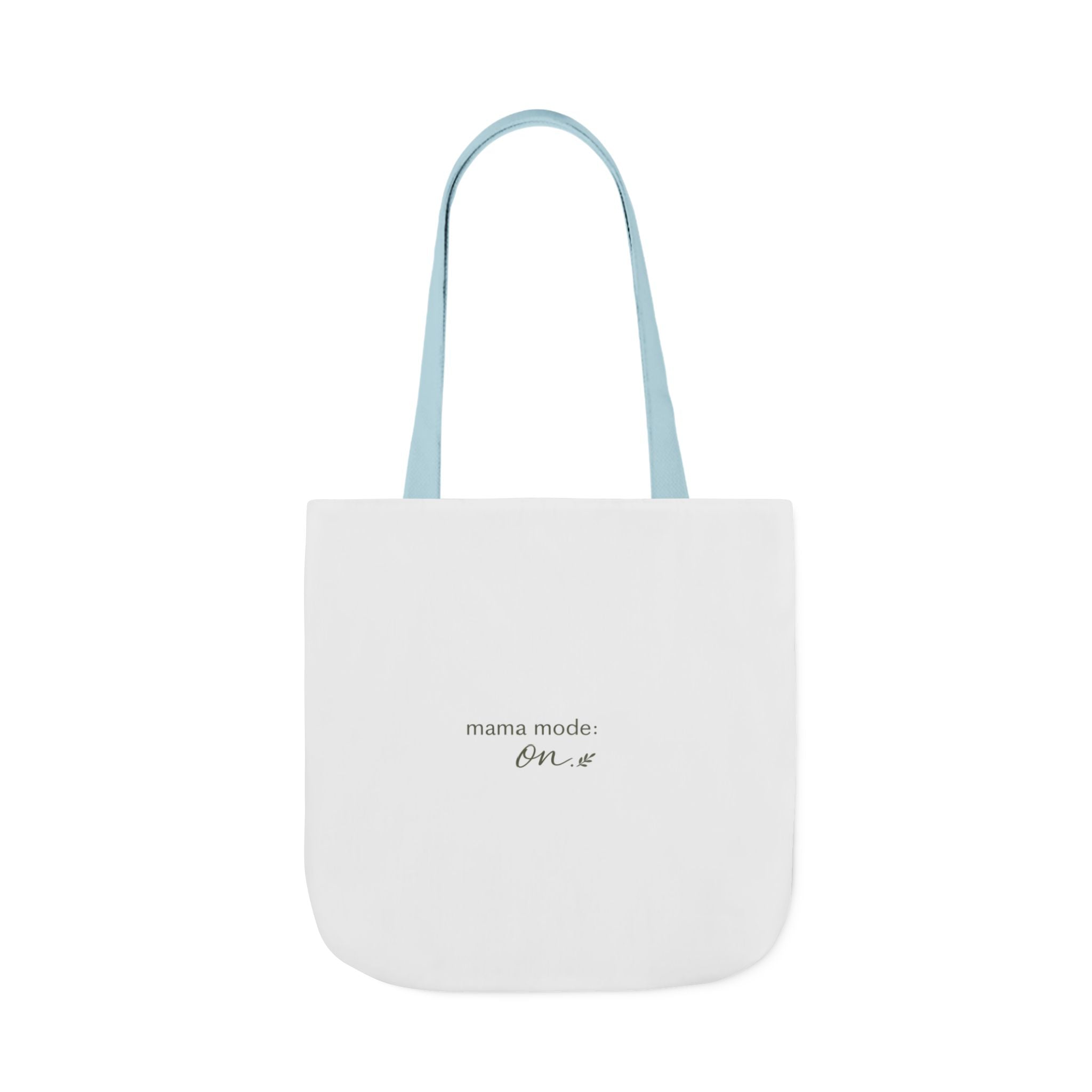 Mama Mode: ON Tote Bag