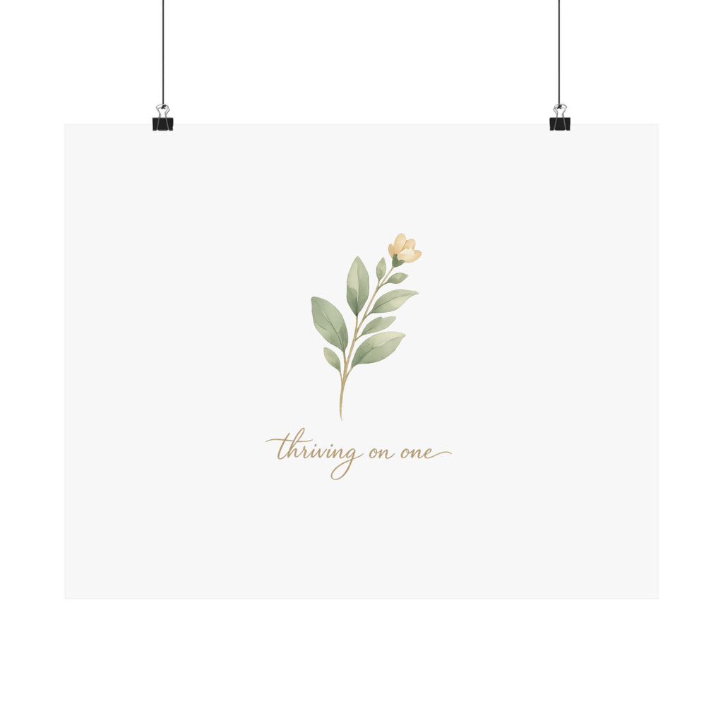 Thriving on One Art Print