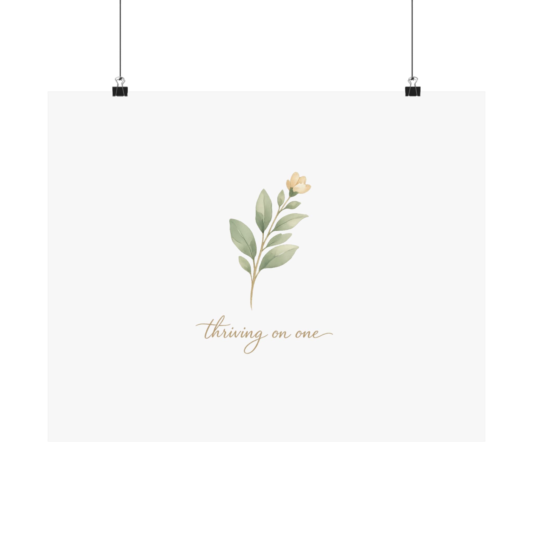 Thriving on One Art Print