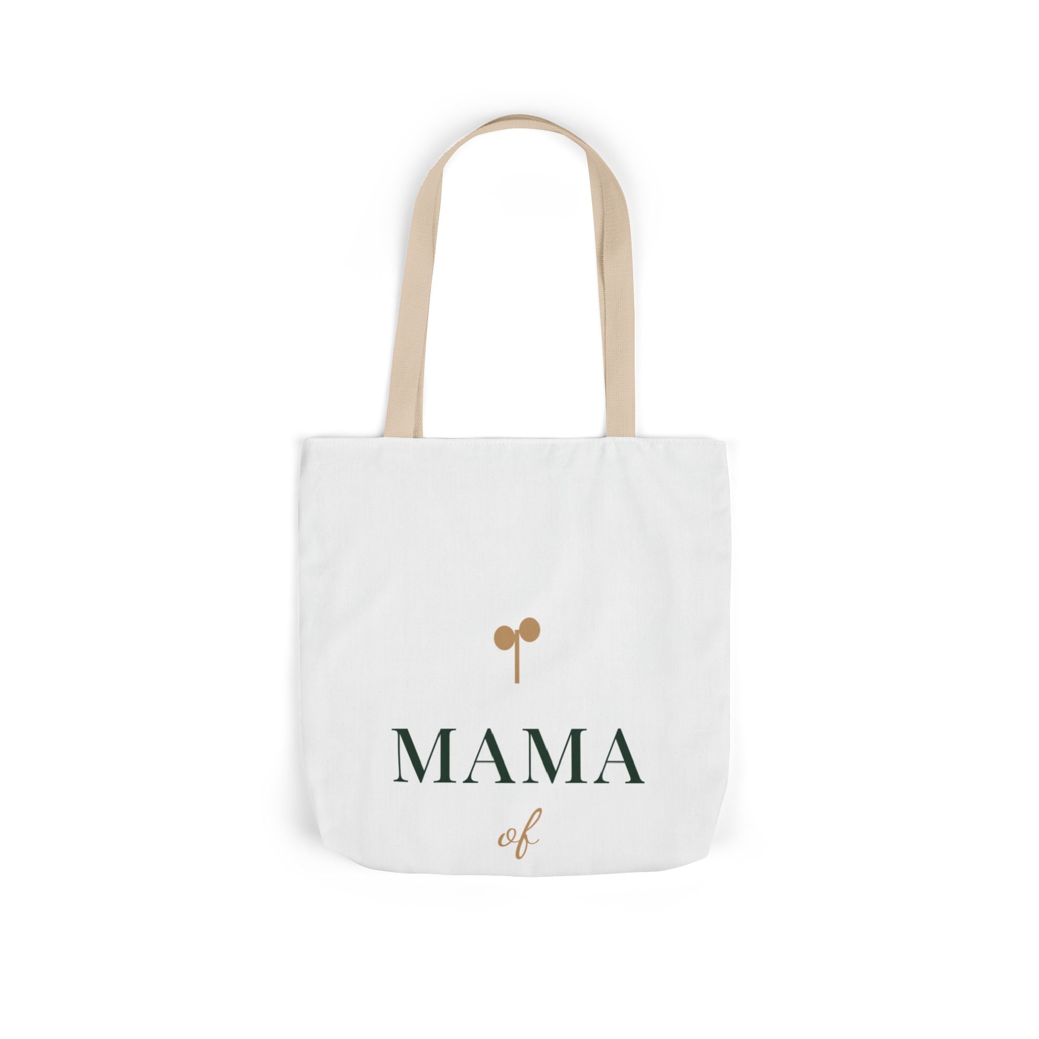 Mama of one Tote