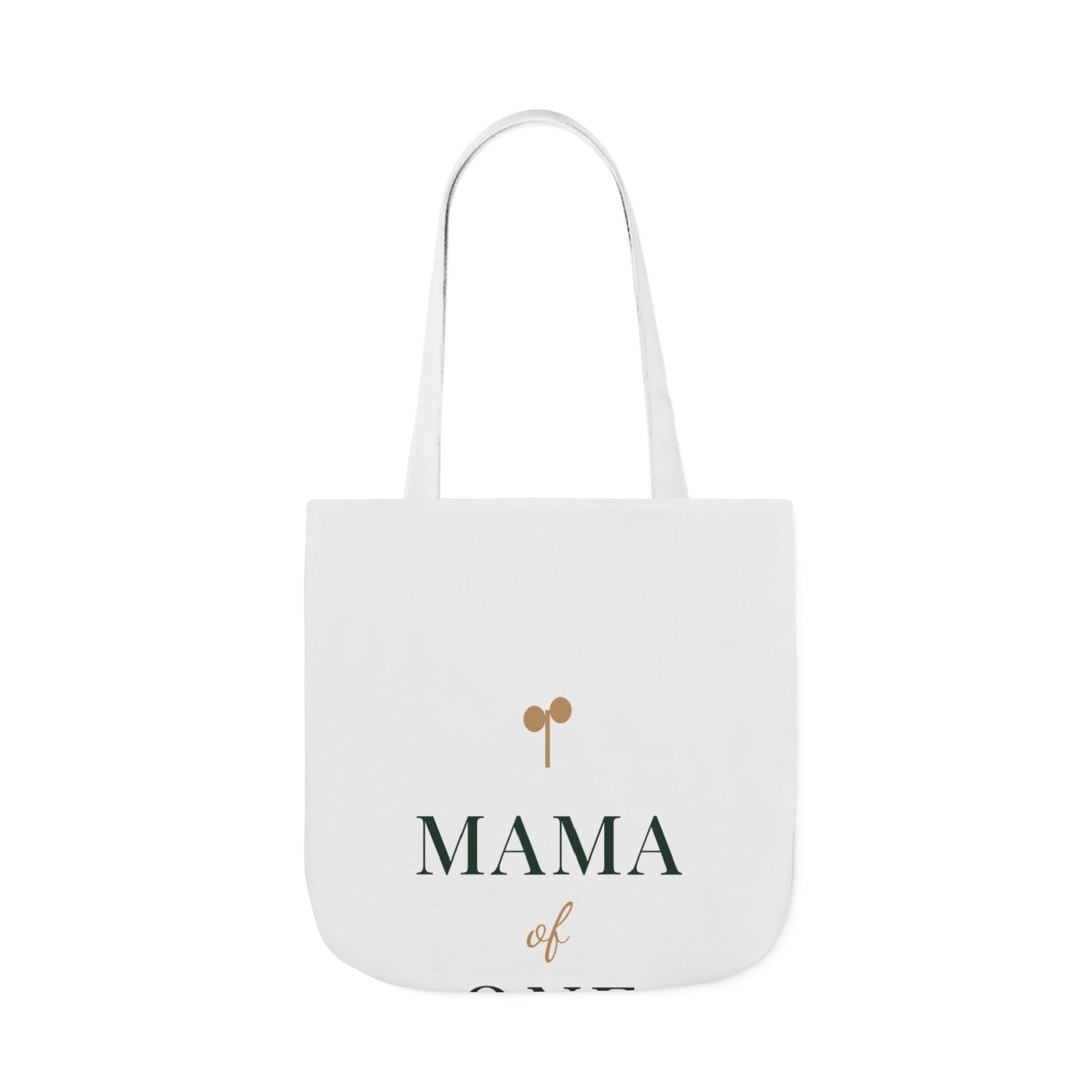 Mama of one Tote