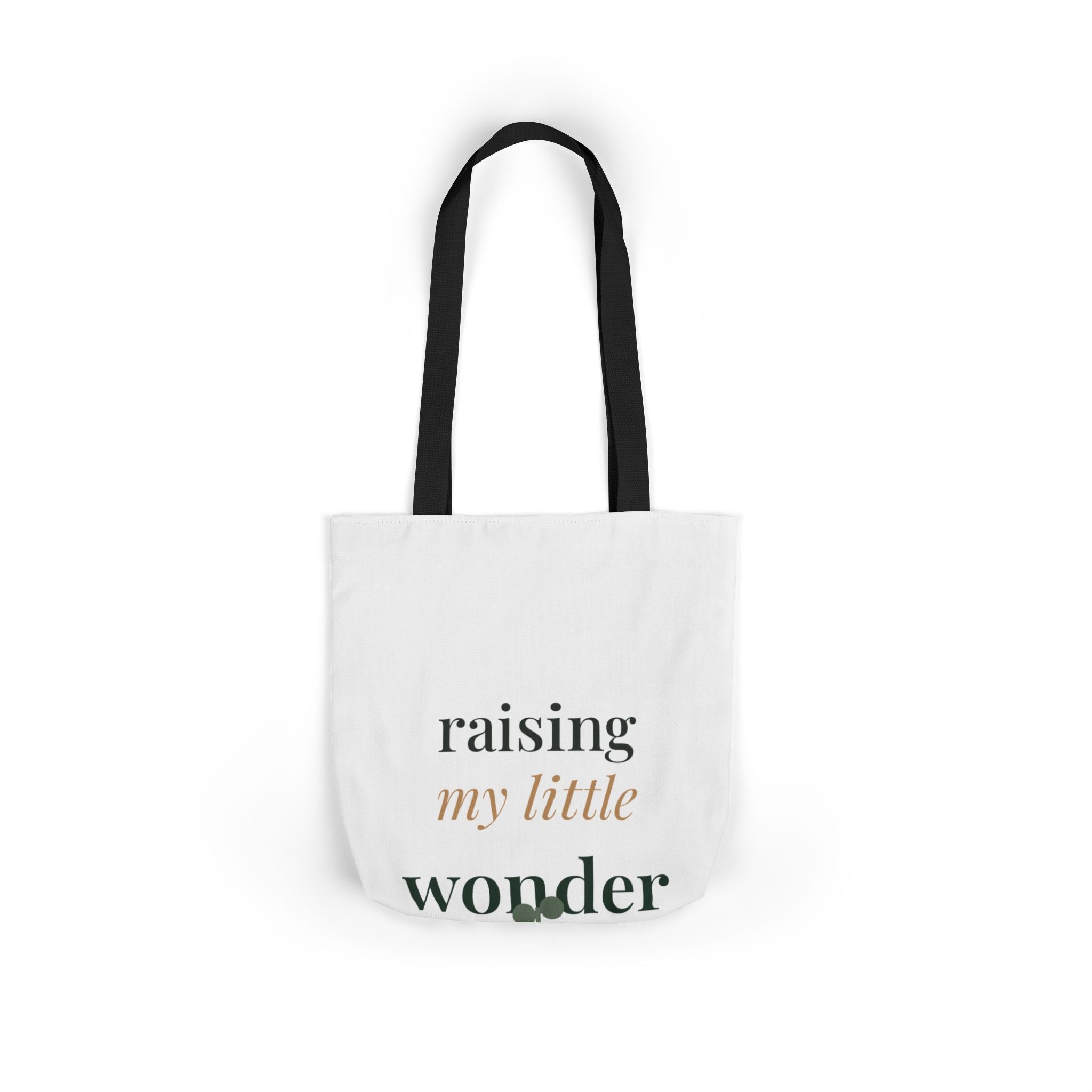 Raising my little wonder Tote