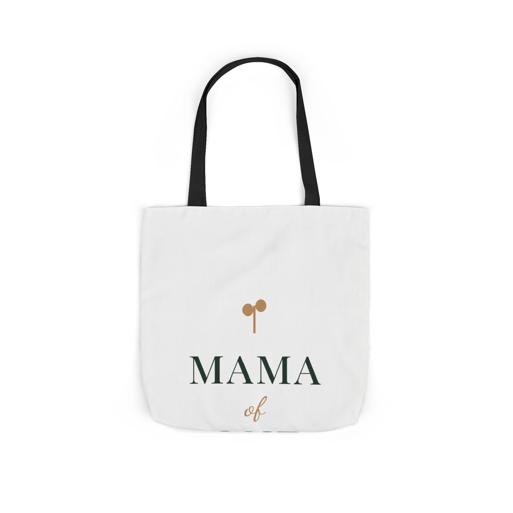 Mama of one Tote