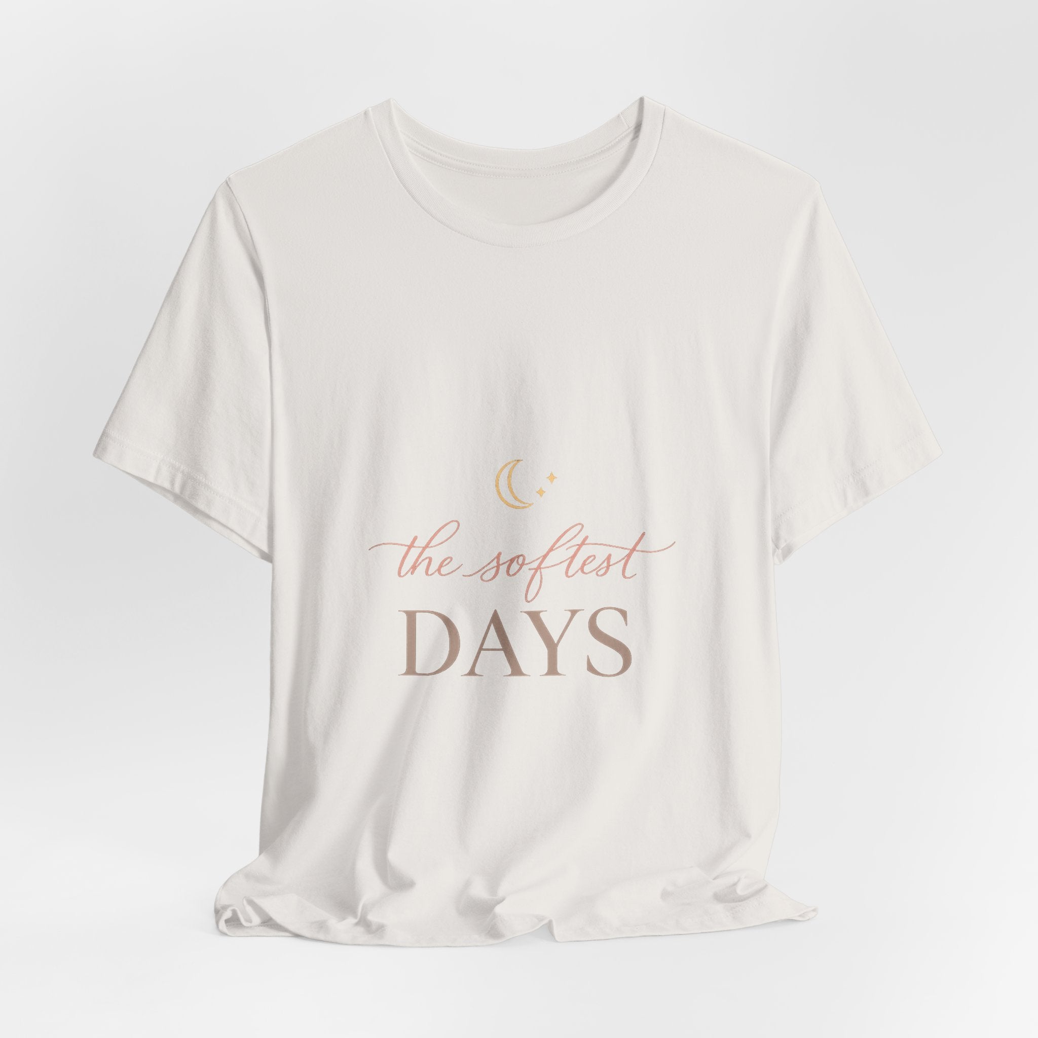 The Softest Days Tee