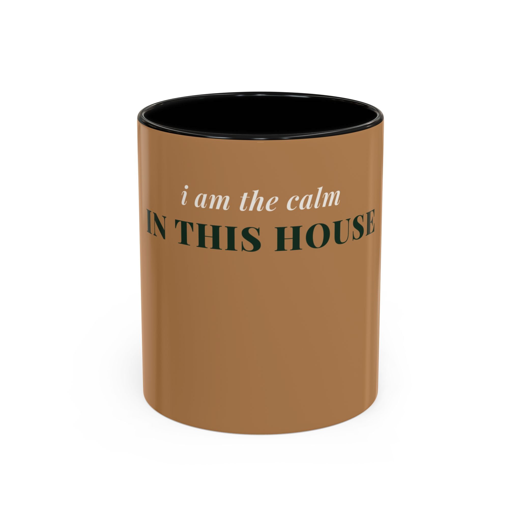 The Calm In This House Coffee Mug (11oz/15oz)