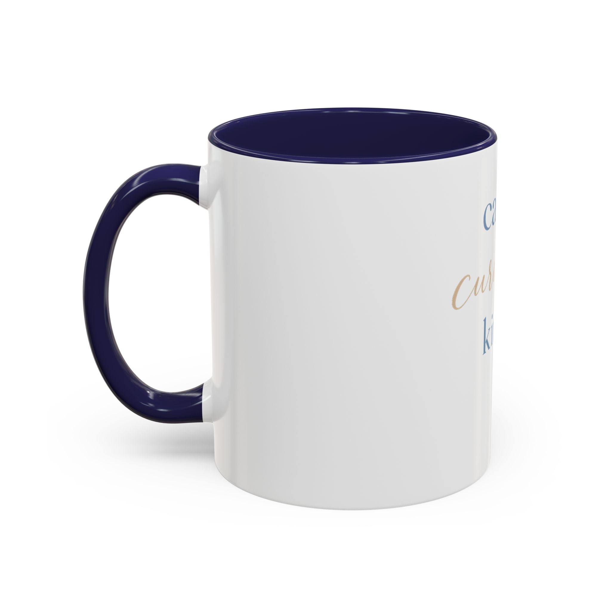Calm. Curious. Kind. Mug