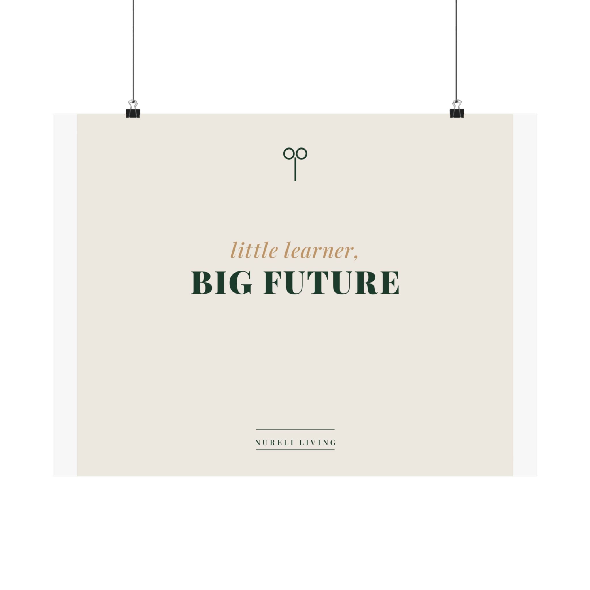 Little Learner Big Future Art Print