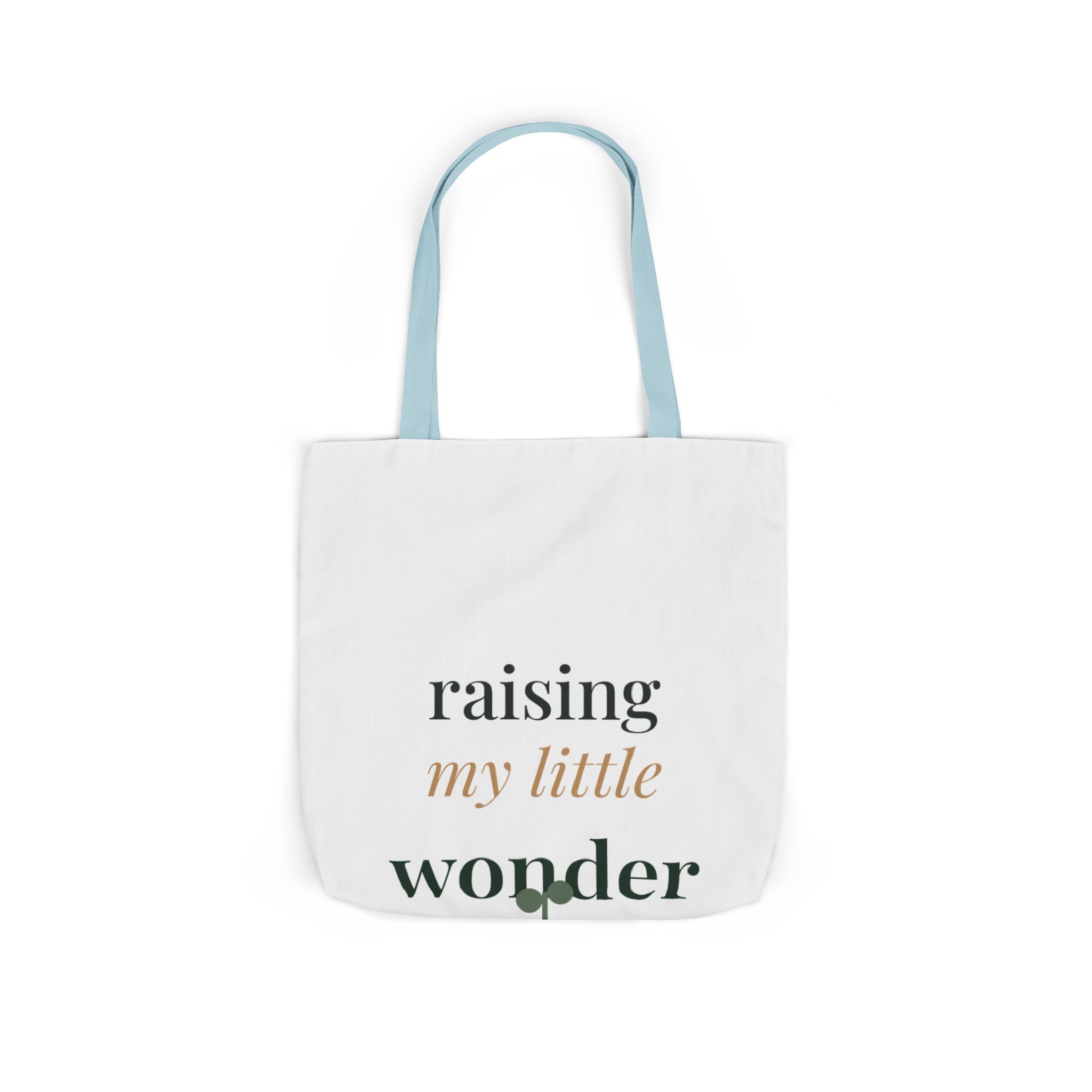 Raising my little wonder Tote