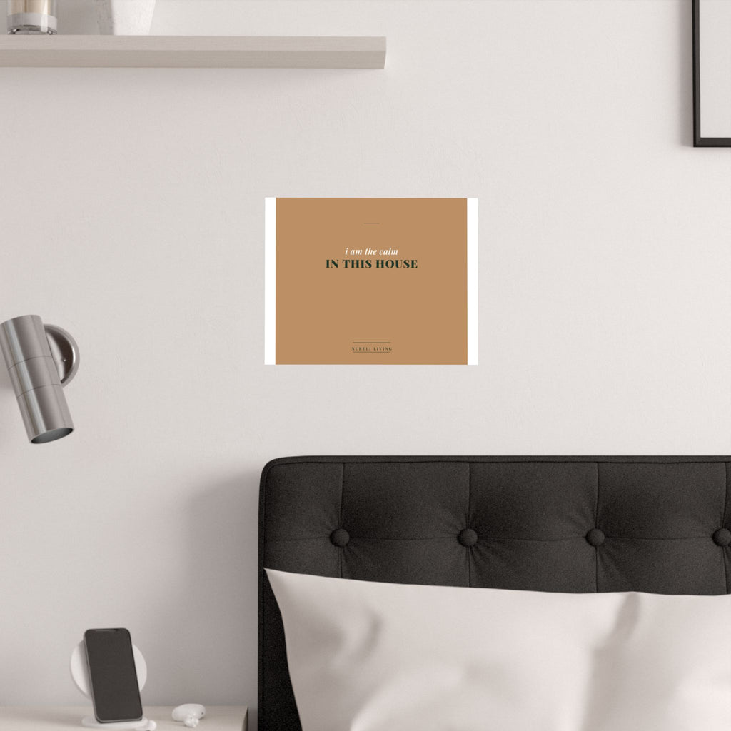 The Calm In This House Art Print