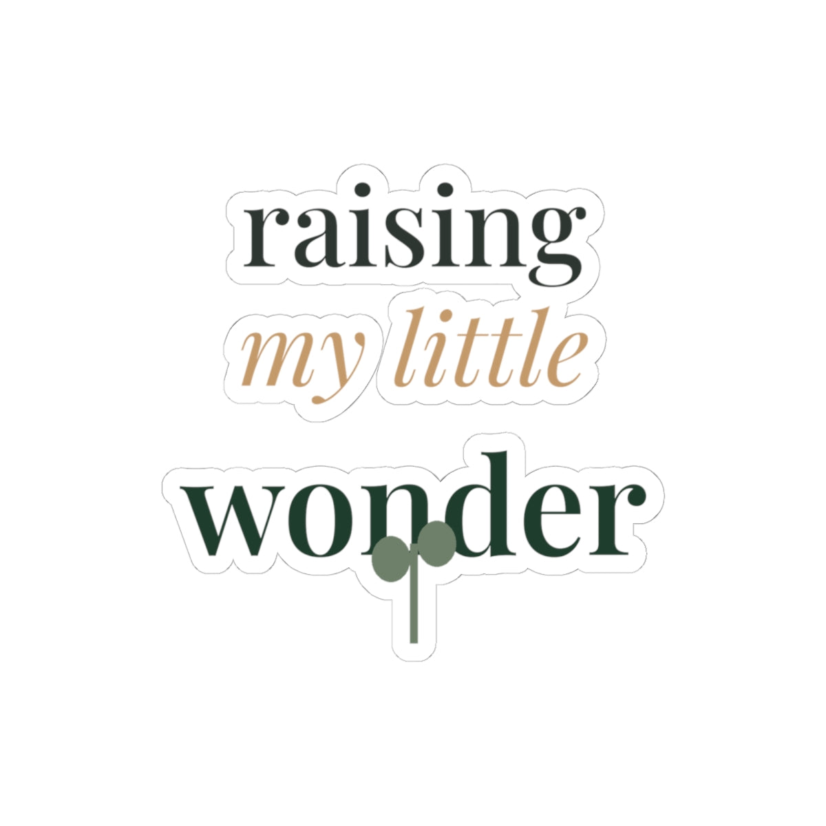 Raising my little wonder kiss-cut vinyl sticker from the Nureli collection, view 3