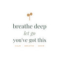Breathe deep, let go, you've got this Sticker