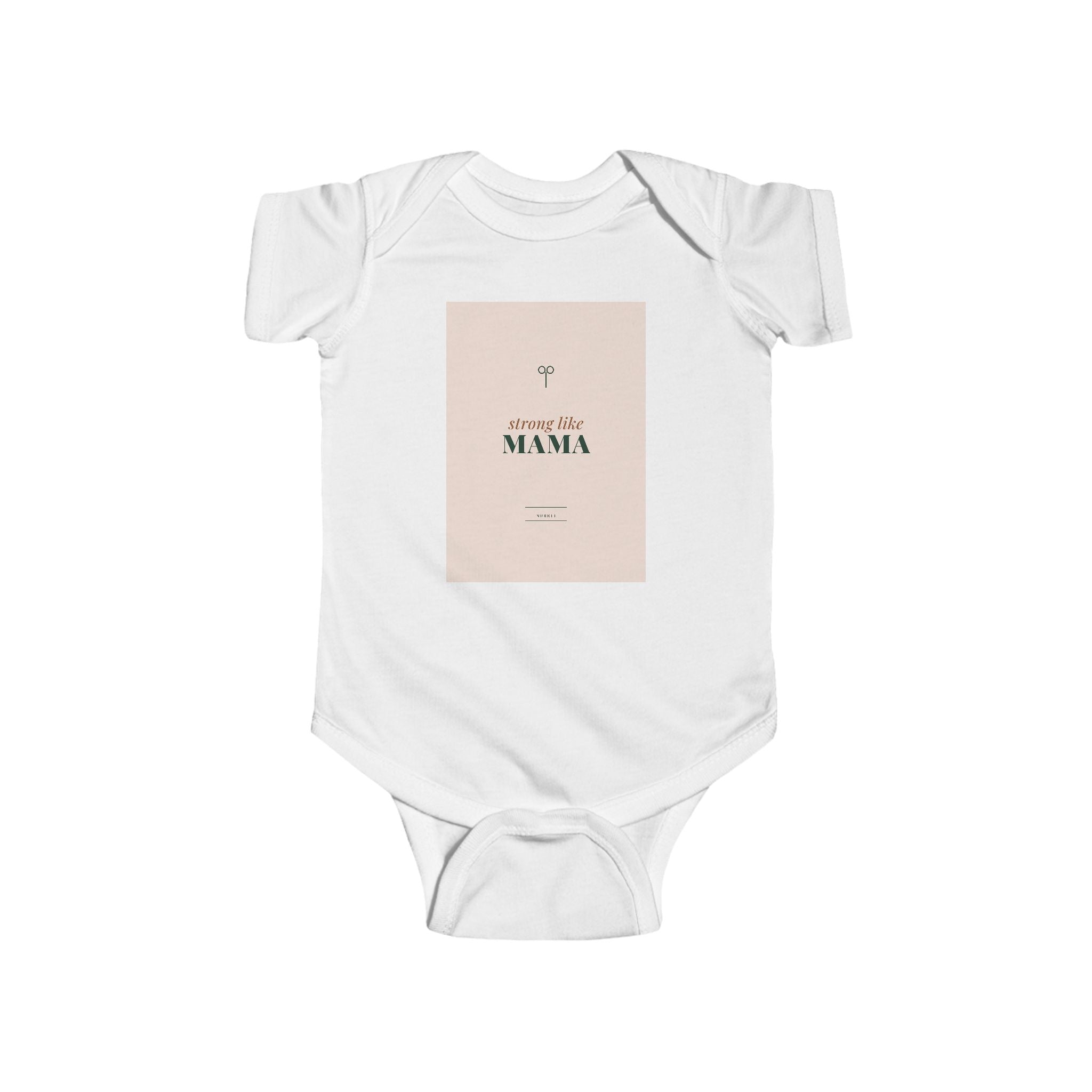 Strong Like Mama Infant Bodysuit