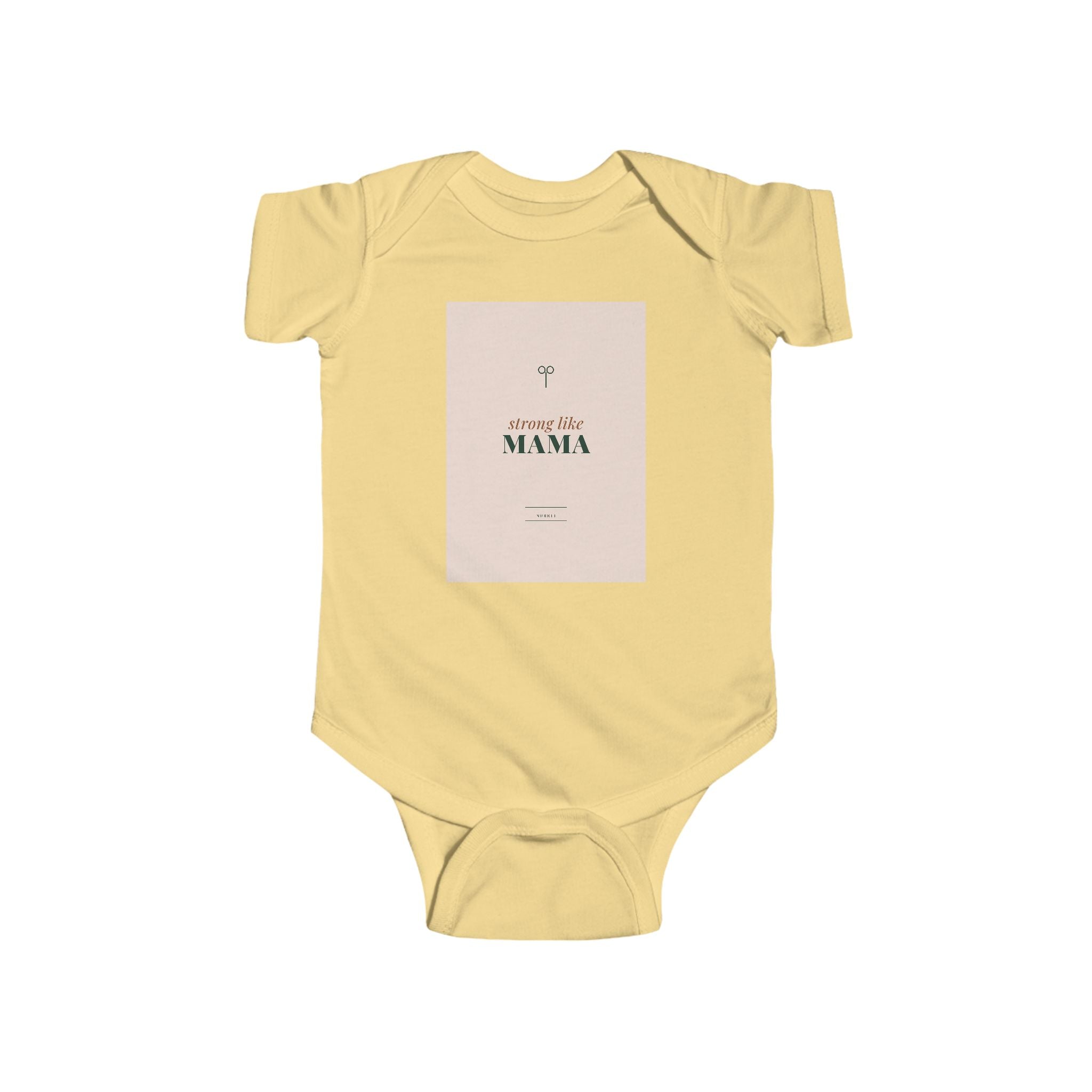 Strong Like Mama Infant Bodysuit
