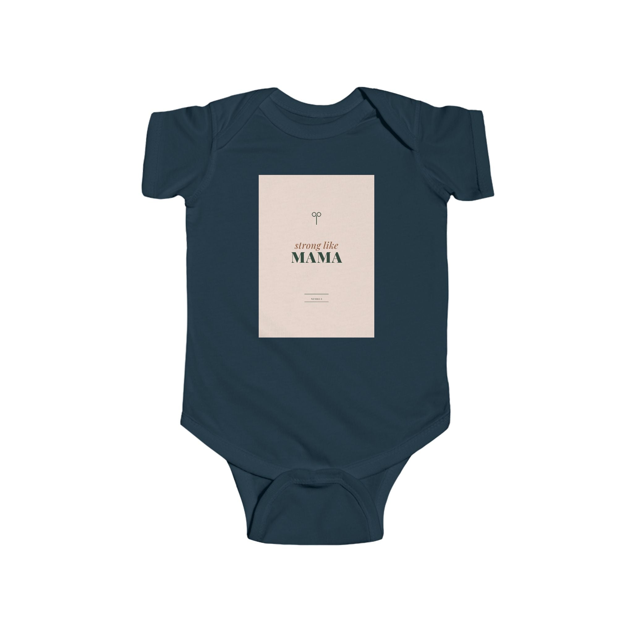 Strong Like Mama Infant Bodysuit