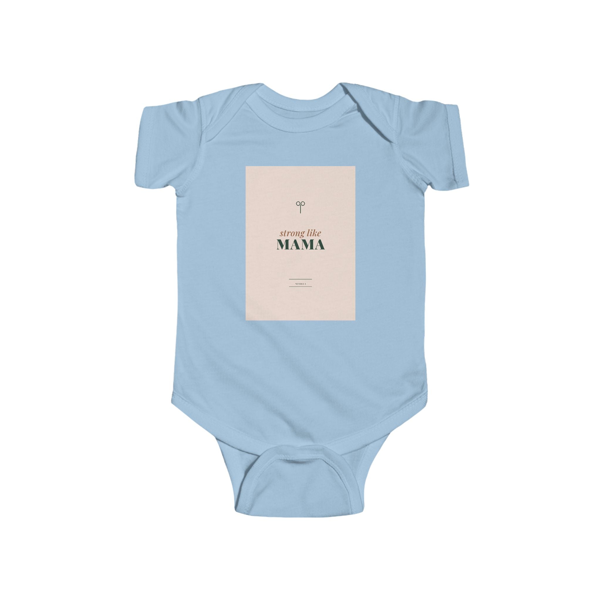 Strong Like Mama Infant Bodysuit