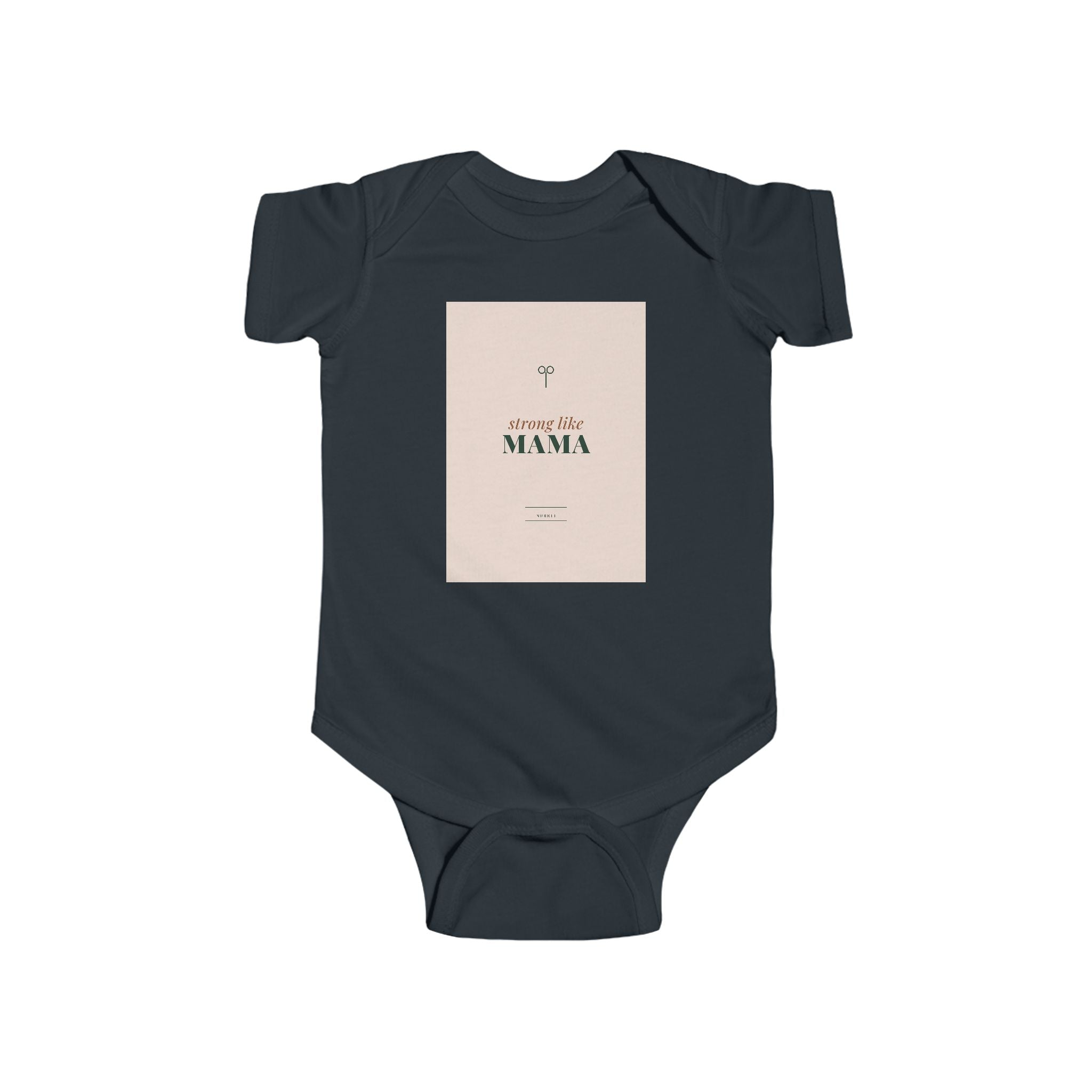 Strong Like Mama Infant Bodysuit