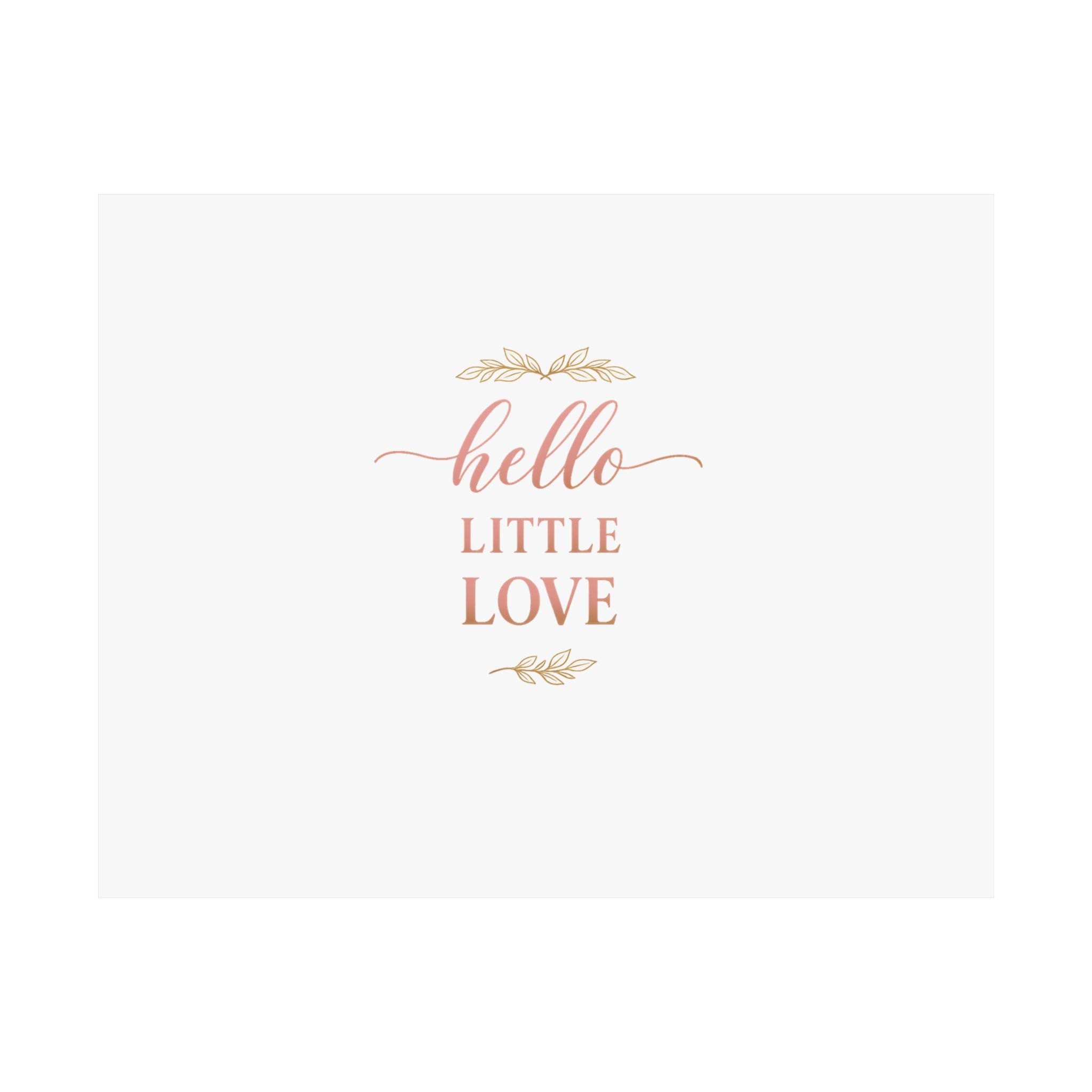 Hello, Little Love Art Print