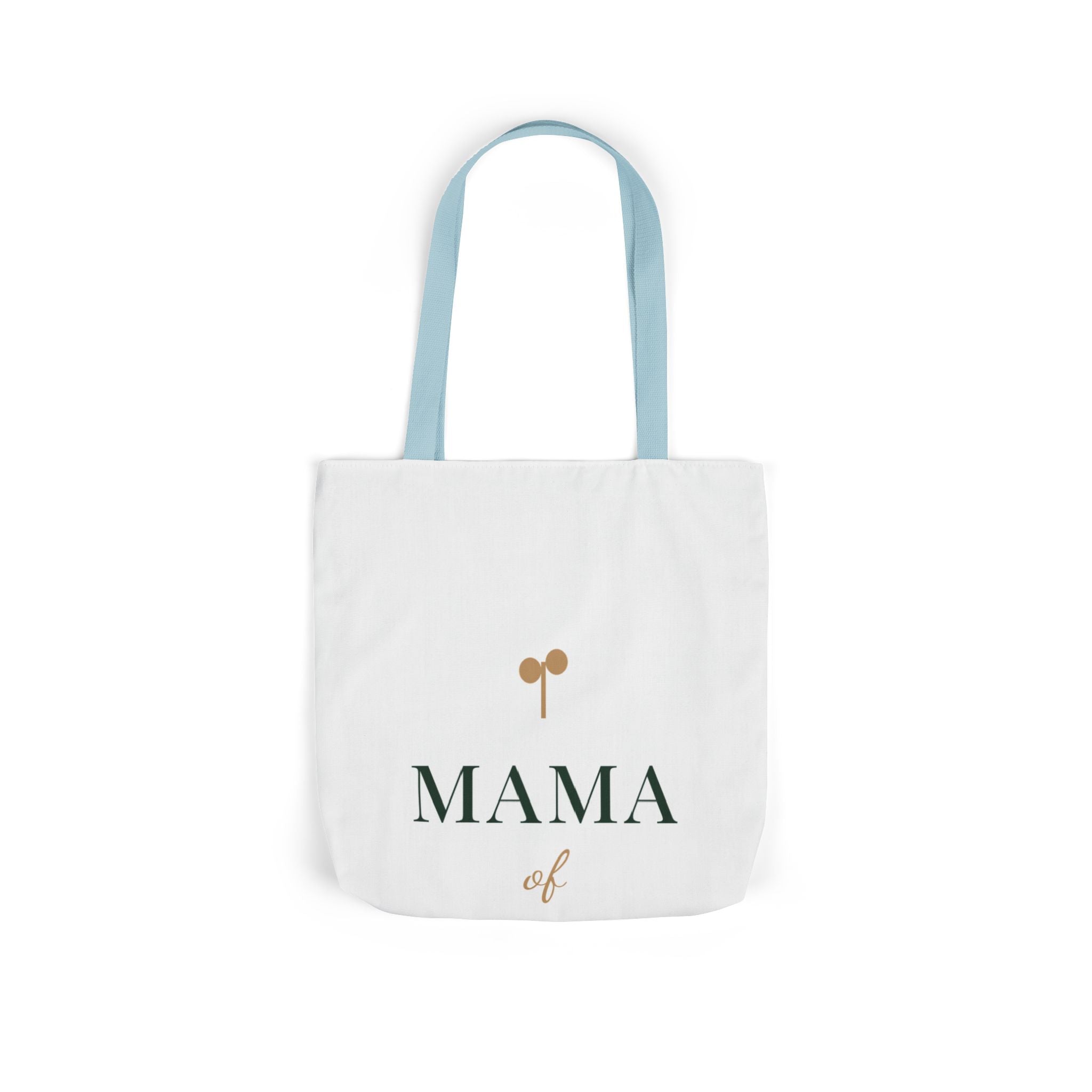 Mama of one Tote