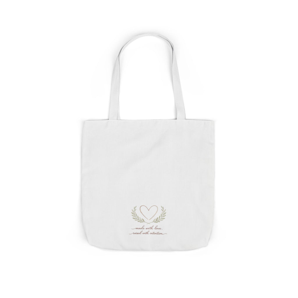 Made with Love Raised with Intention Tote Bag