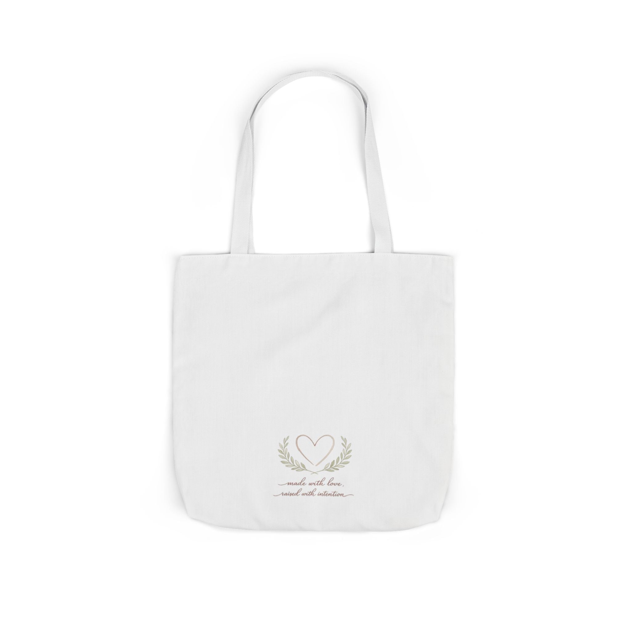 Made with Love Raised with Intention Tote Bag