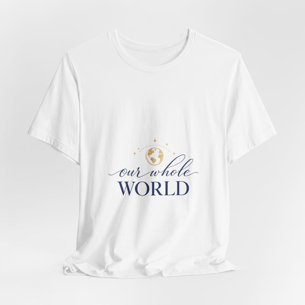 Our Whole World Tee